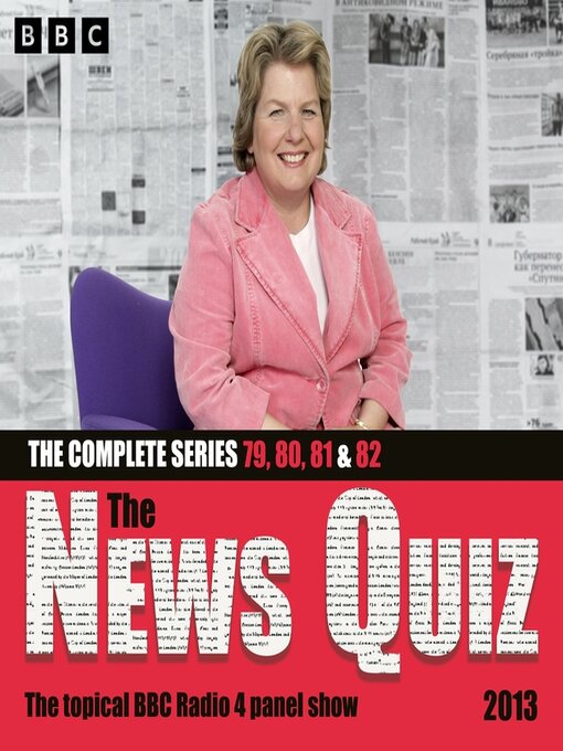 Title details for The News Quiz 2013 by BBC Radio Comedy - Wait list